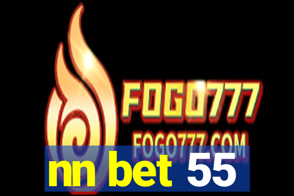 nn bet 55